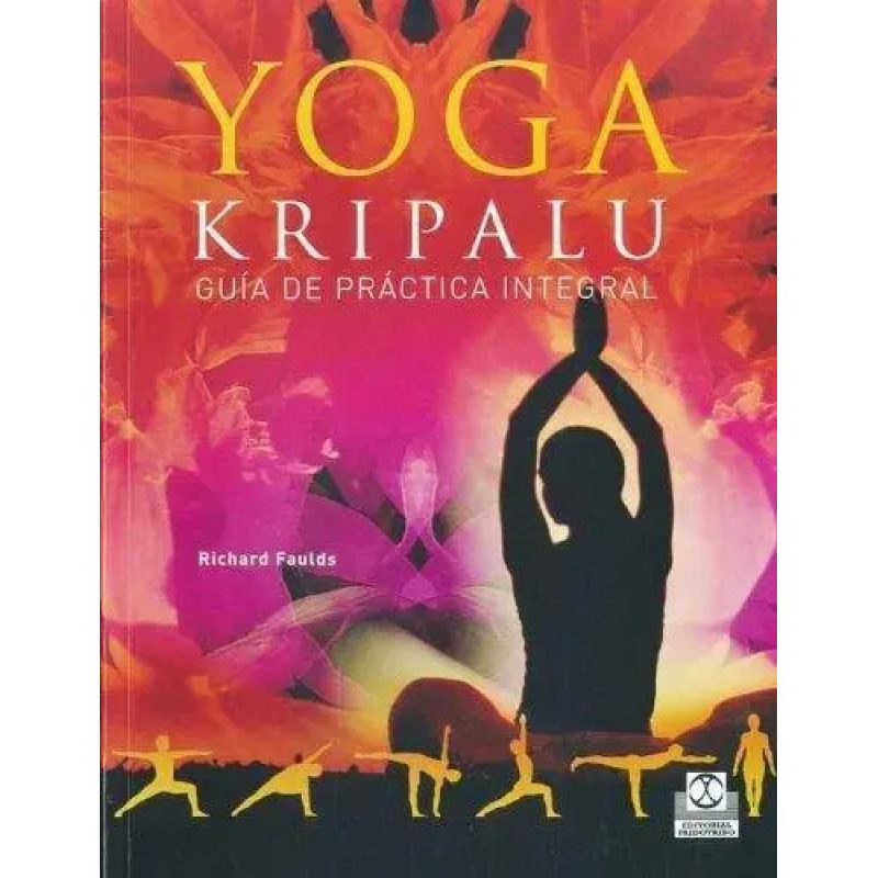 YOGA KRIPALU GUIA PRACTICA INTEGRAL