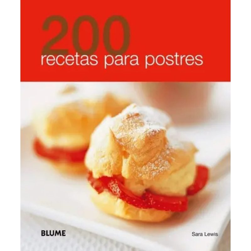 200 RECETAS PARA POSTRES