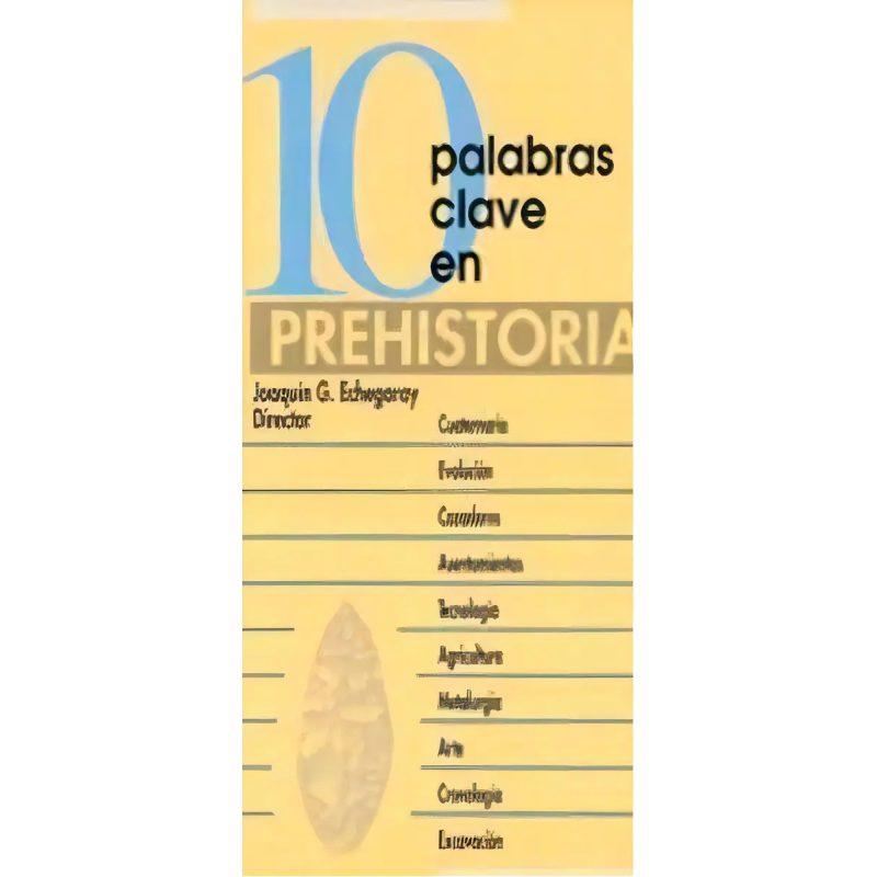 10 PALABRAS CLAVE EN PREHISTORIA