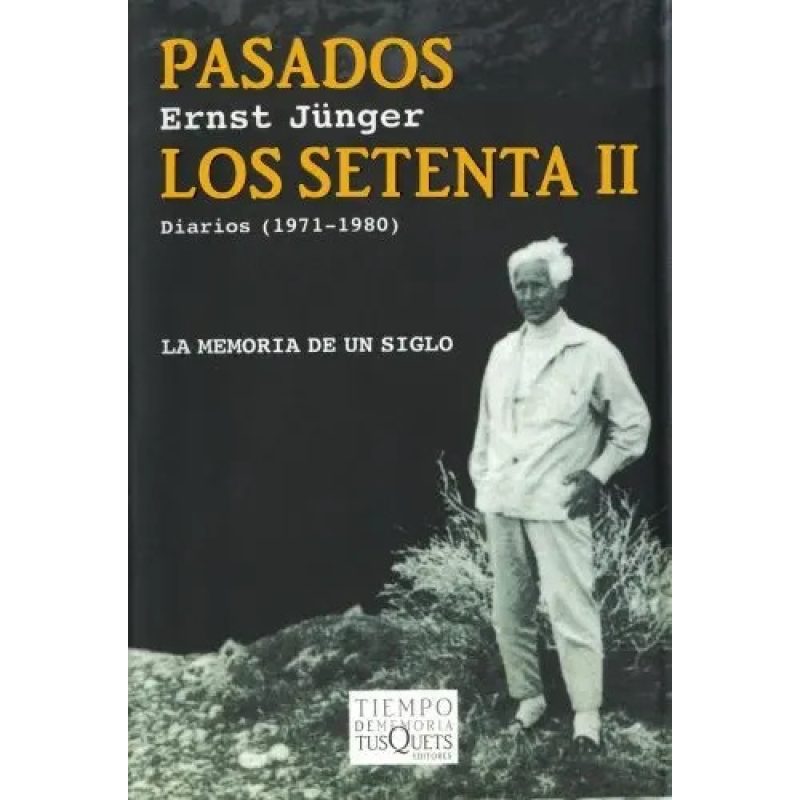PASADOS LOS SETENTA II