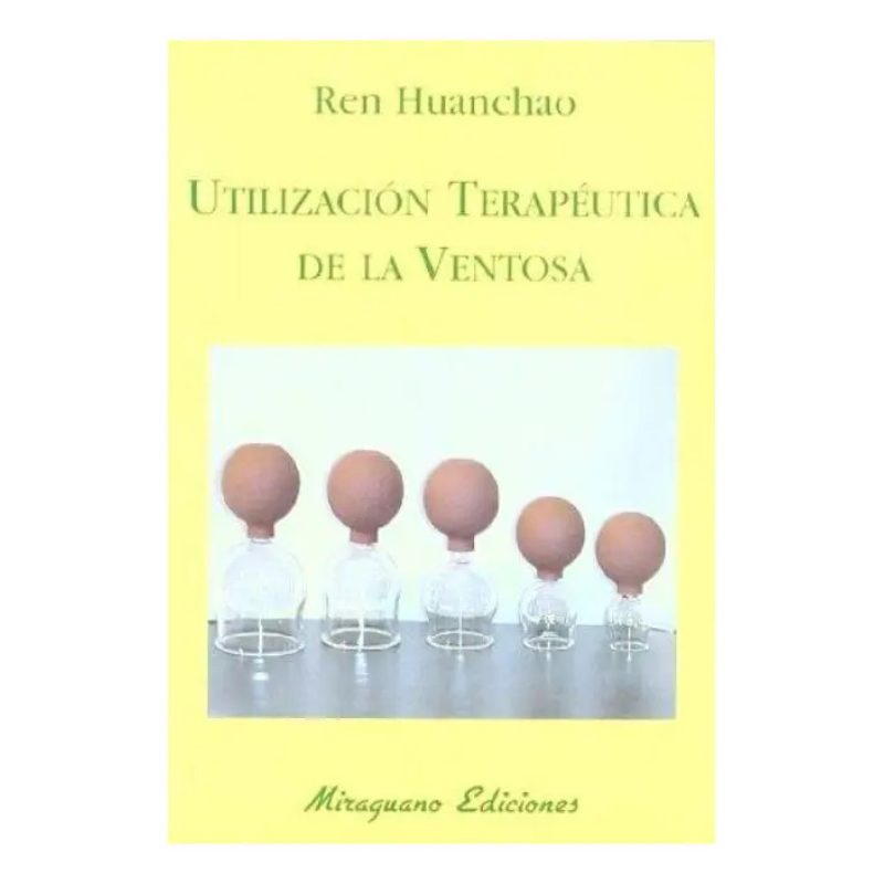 UTILIZACION TERAPEUTICA DE LA VENTOSA