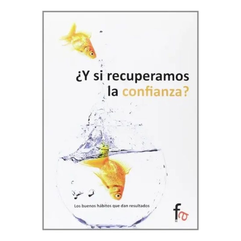 ¿Y SI RECUPERAMOS LA CONFIANZA