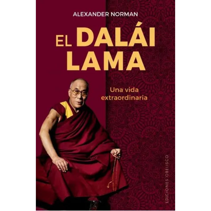 EL DALAI LAMA UNA VIDA EXTRAORDINARIA