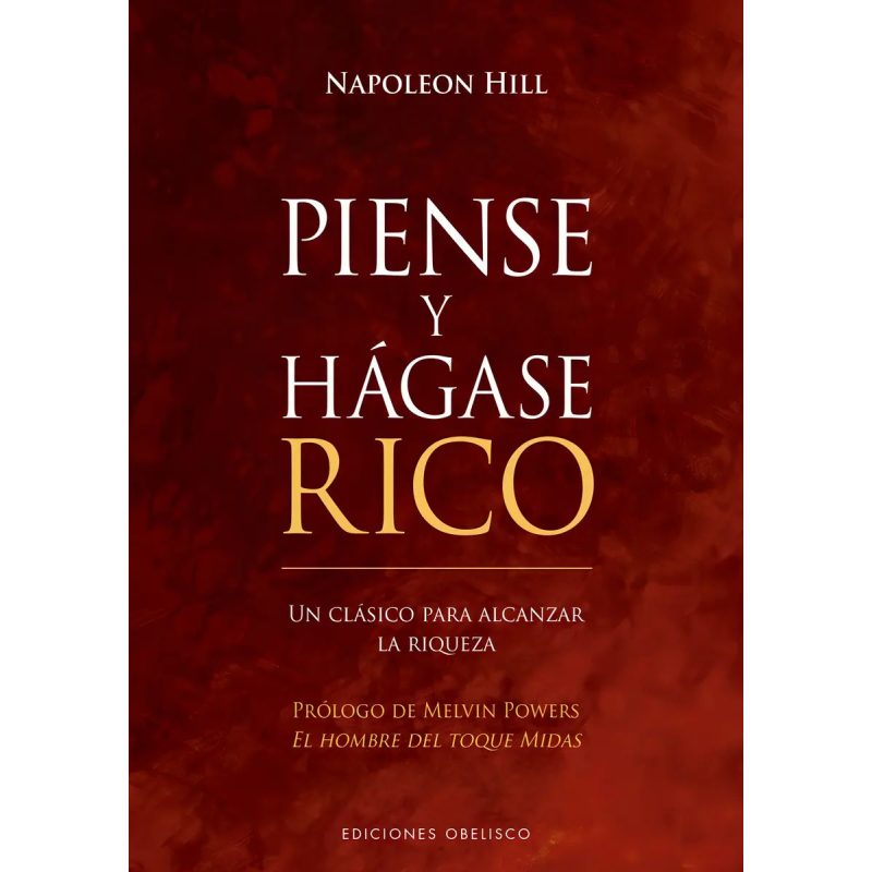 PIENSE Y HAGASE RICO (TAPA DURA)