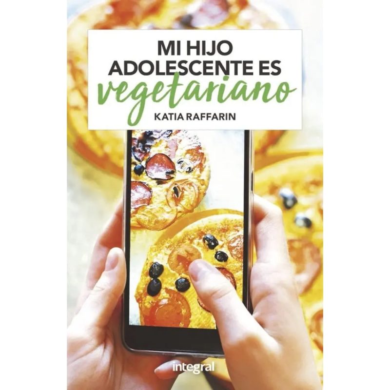 MI HIJO ADOLESCENTE ES VEGETARIANO