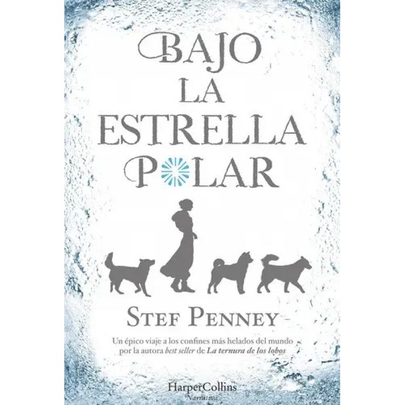BAJO LA ESTRELLA POLAR