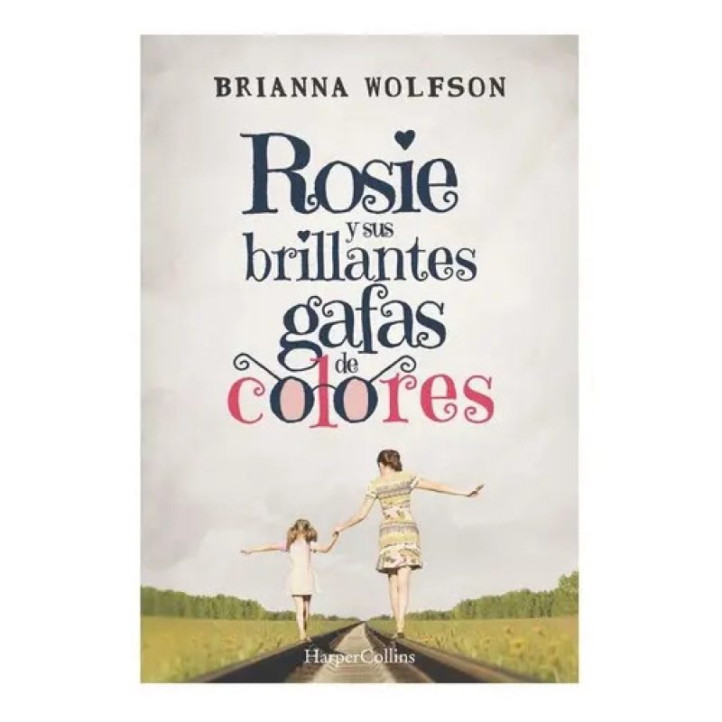 ROSIE Y SUS BRILLANTES GAFAS DE COLORES