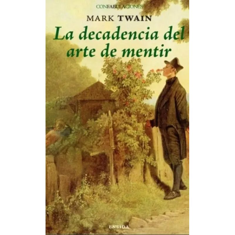 DECADENCIA DEL ARTE DE MENTIR LA