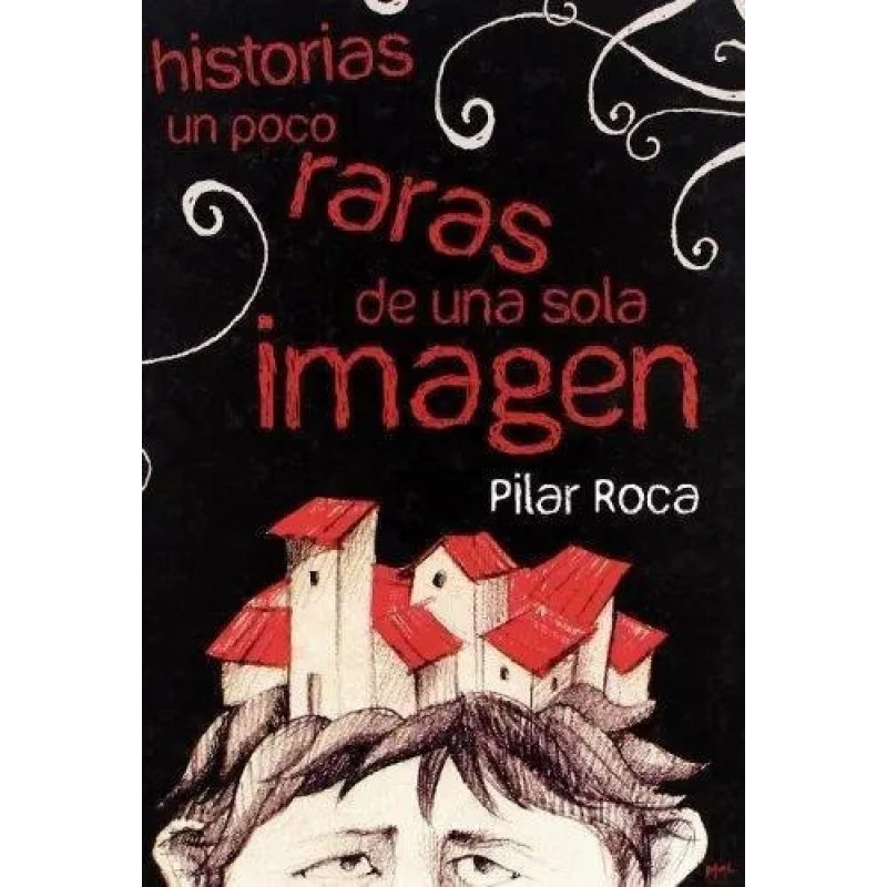 HISTORIAS UN POCO RARAS DE UNA SOLA IMAGEN