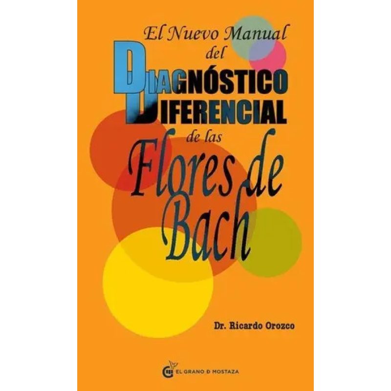 EL NUEVO MANUAL DEL DIAGNOSTICO DIFERENCIAL DE LAS FLORES DE