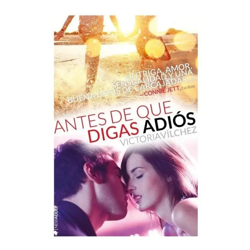 ANTES DE QUE ME DIGAS ADIOS