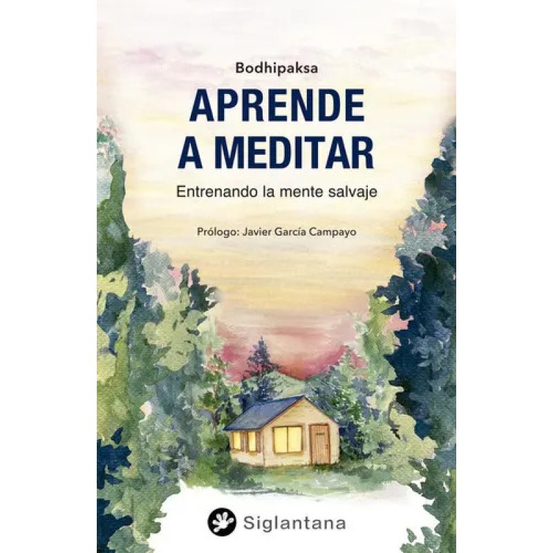 APRENDE A MEDITAR  ENTRENANDO LA MENTE SALVAJE