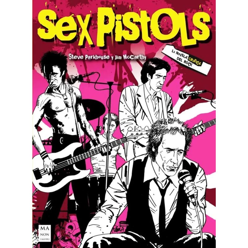 SEX PISTOLS  LA NOVELA GRAFICA DEL ROCK