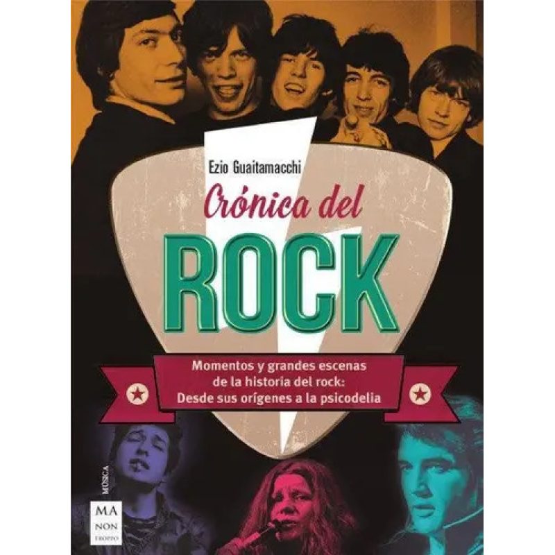 CRONICA DEL ROCK DESDE SUS ORIGENES A LA PSICODELIA