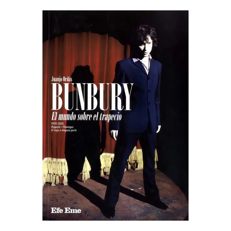 BUNBURY EL MUNDO SOBRE EL TRAPECIO