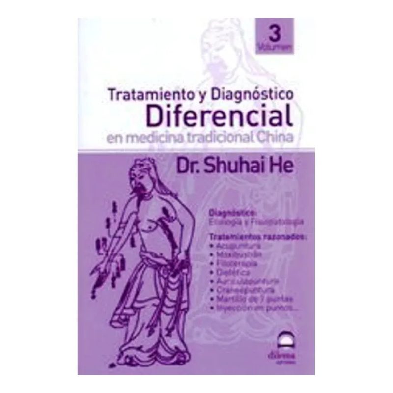 TRATAMIENTO III Y DIAGNOSTICO DIFERENCIAL EN MEDICINA TRADICIONAL CHINA