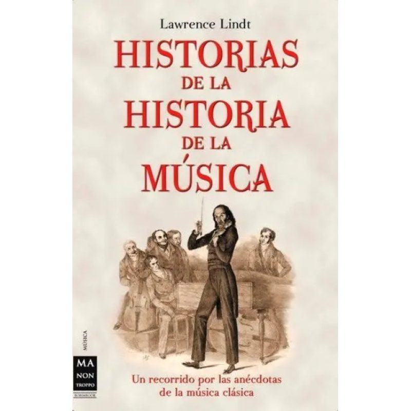 HISTORIAS DE LA HISTORIA DE LA MUSICA