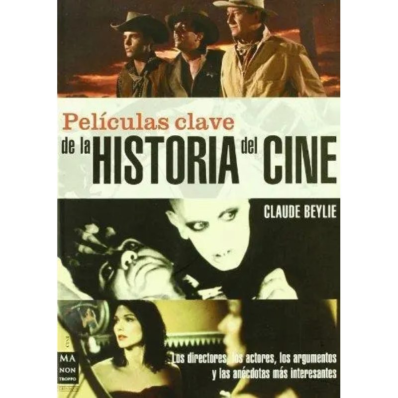 PELICULAS CLAVE DE LA HISTORIA DEL CINE