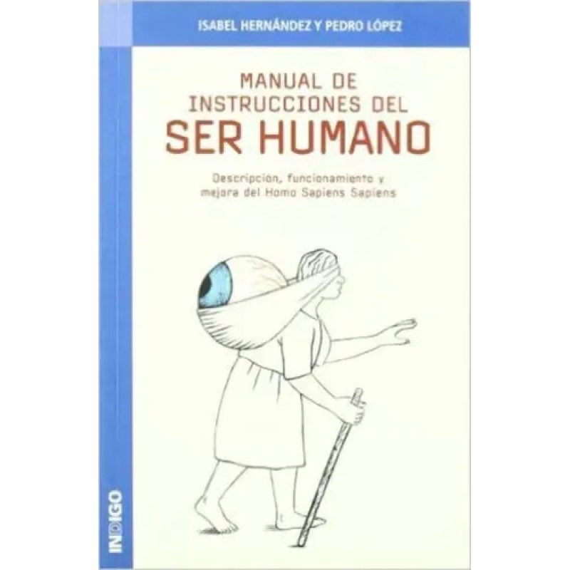 SER HUMANO MANUAL DE INSTRUCCIONES DEL
