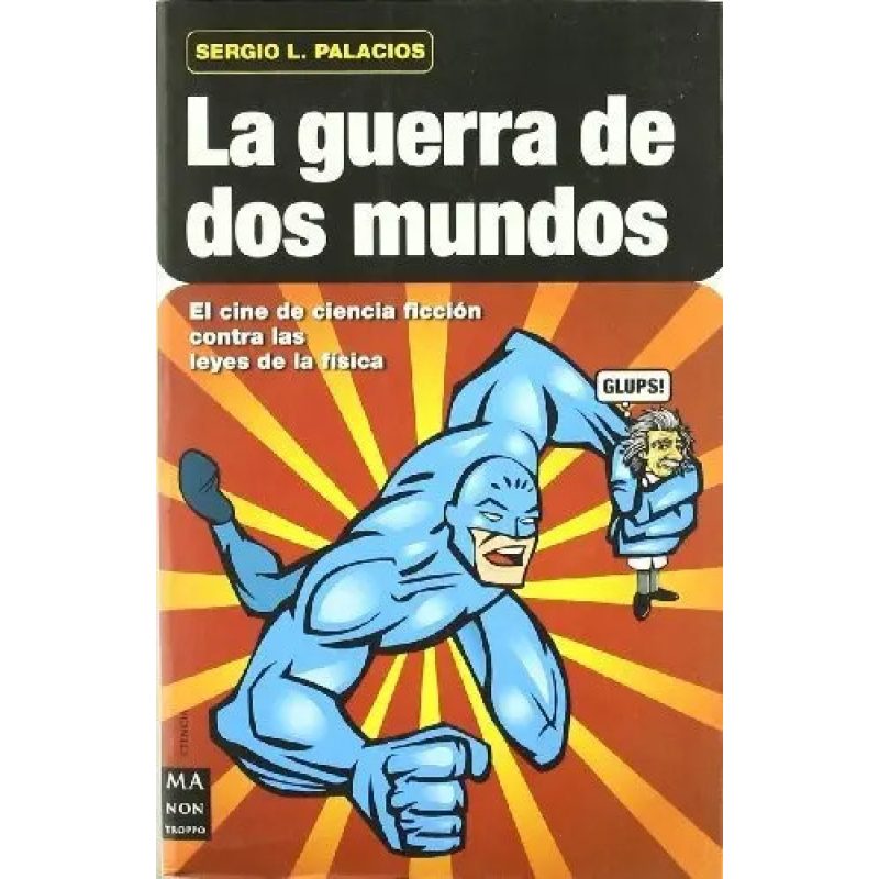 GUERRA DE DOS MUNDOS LA