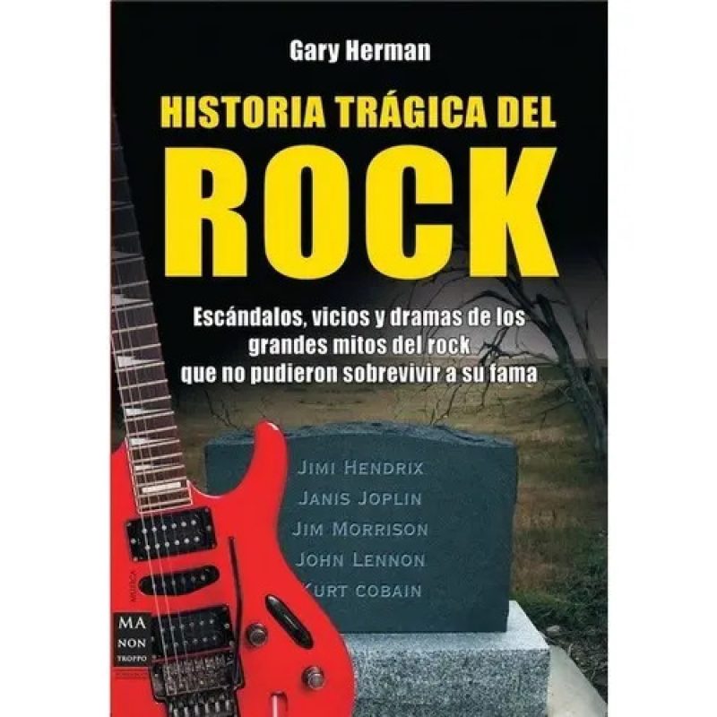HISTORIA TRAGICA DEL ROCK
