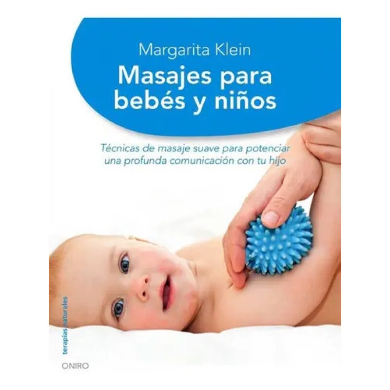 MASAJES PARA BEBES Y NIÑOS TECNICAS