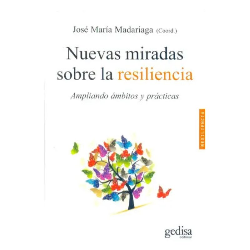 NUEVAS MIRADAS SOBRE LA RESILIENCIA