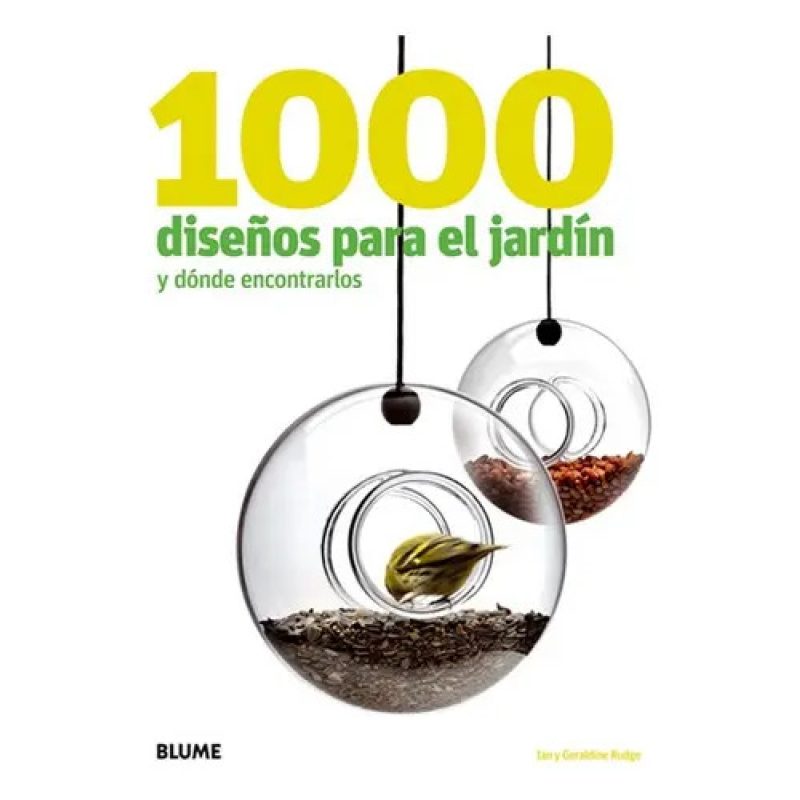 1000 DISE¿OS PARA EL JARDN Y D¢NDE ENCONTRARLOS