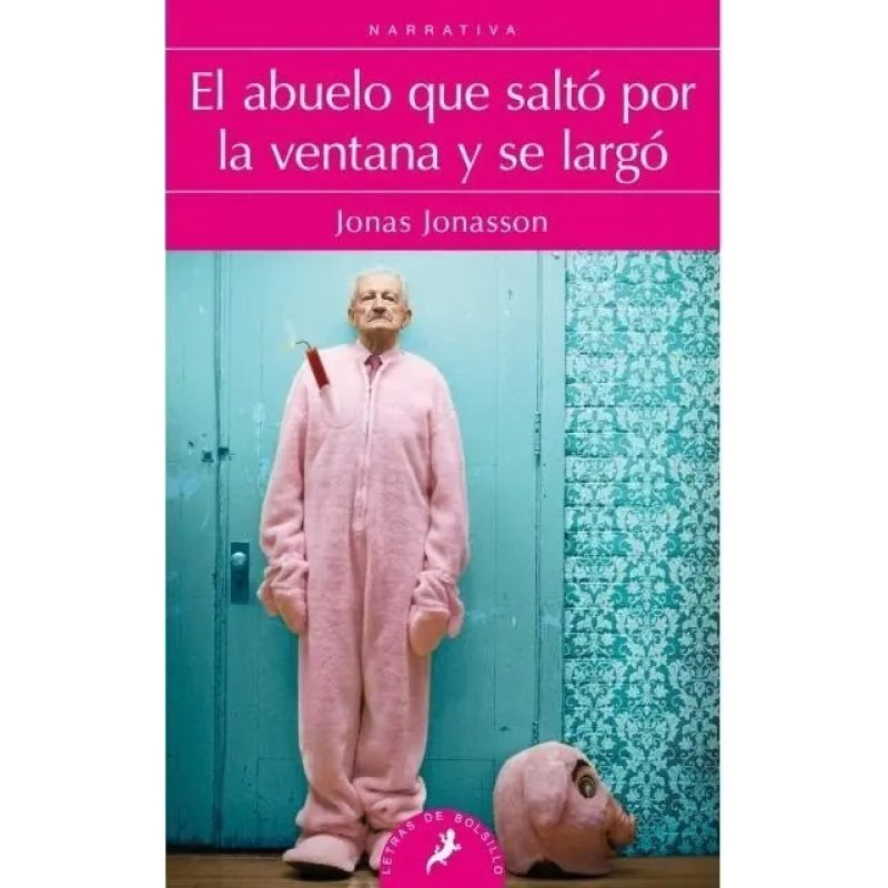 EL ABUELO QUE SALTO POR LA VENTANA Y SE LARGO