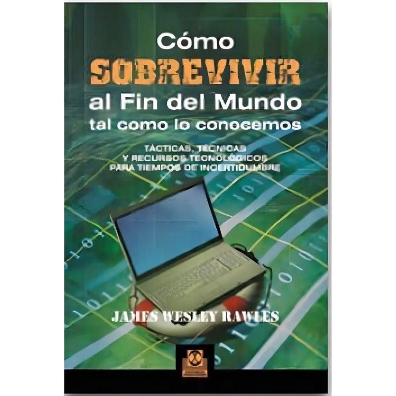 COMO SOBREVIVIR AL FIN DEL MUNDO