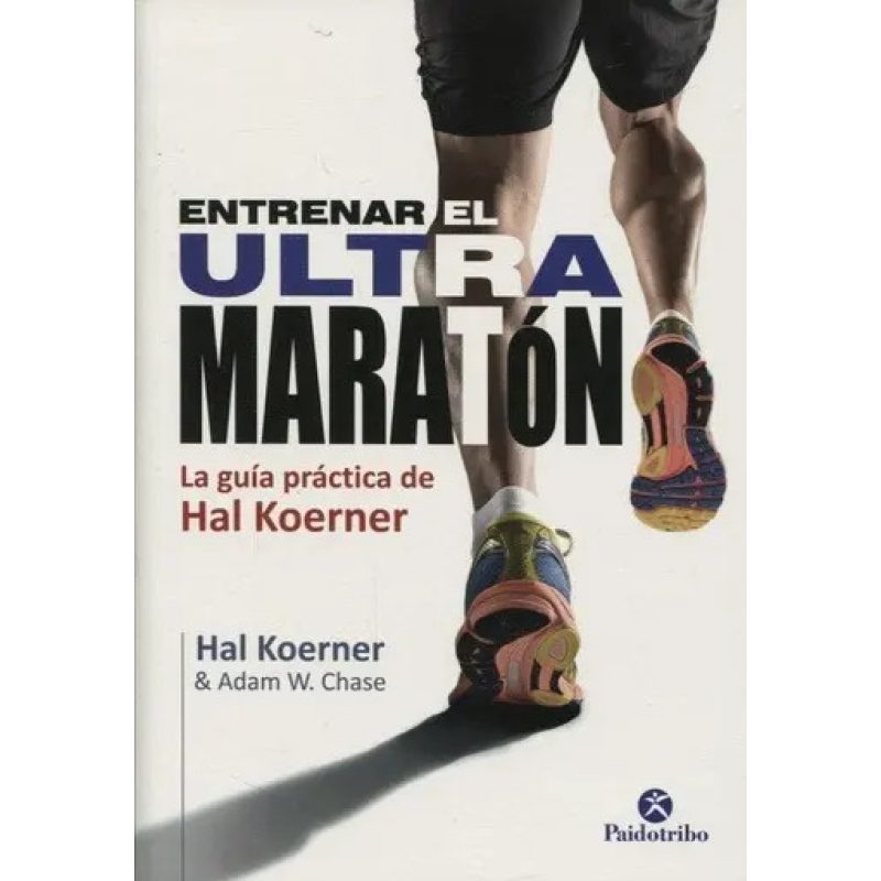 ENTRENAR EL ULTRA MARATON