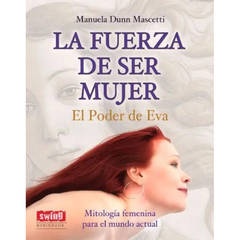 FUERZA DE SER MUJER  EL PODER DE EVA