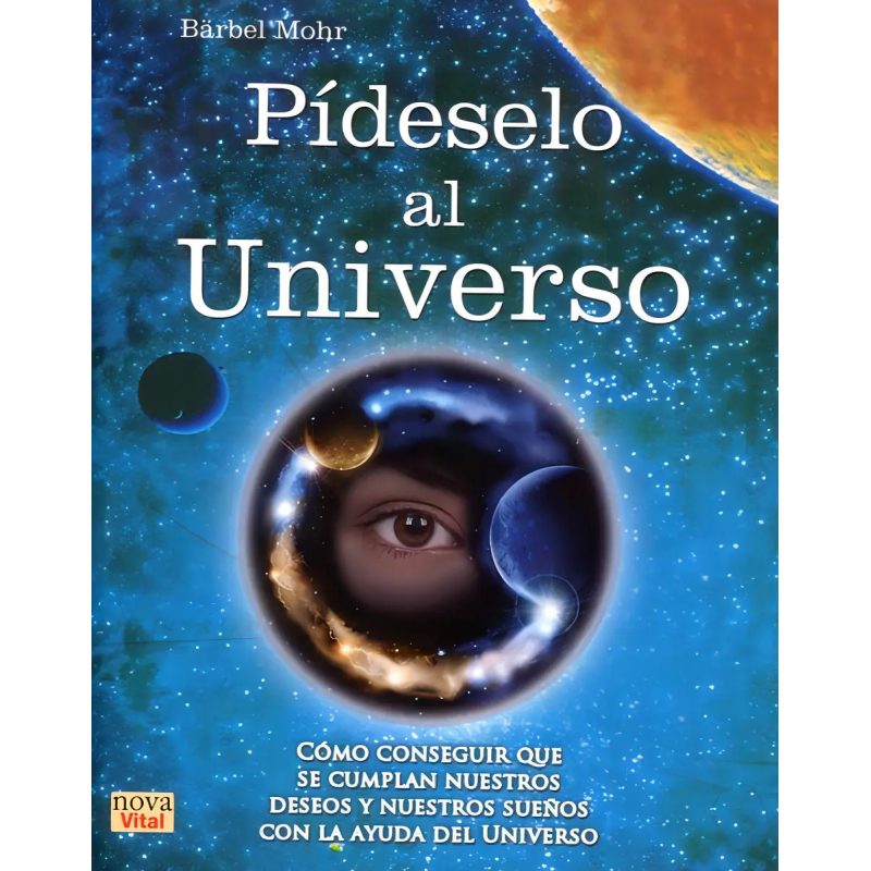 PIDESELO AL UNIVERSO