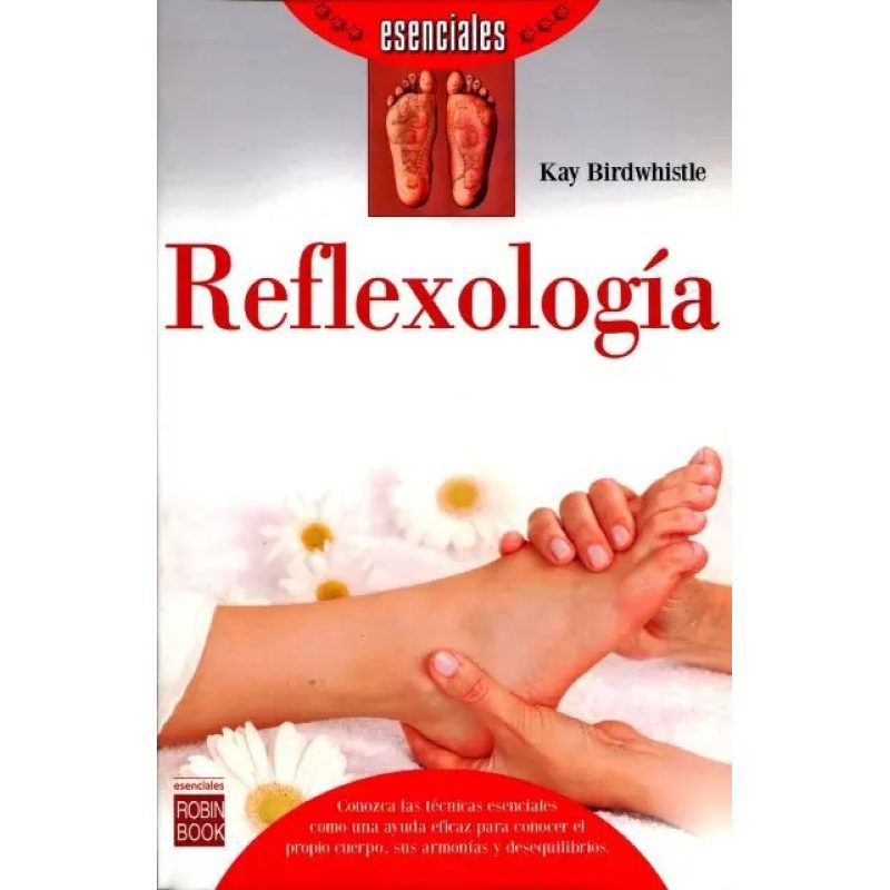 REFLEXOLOGIA (ESENCIALES)