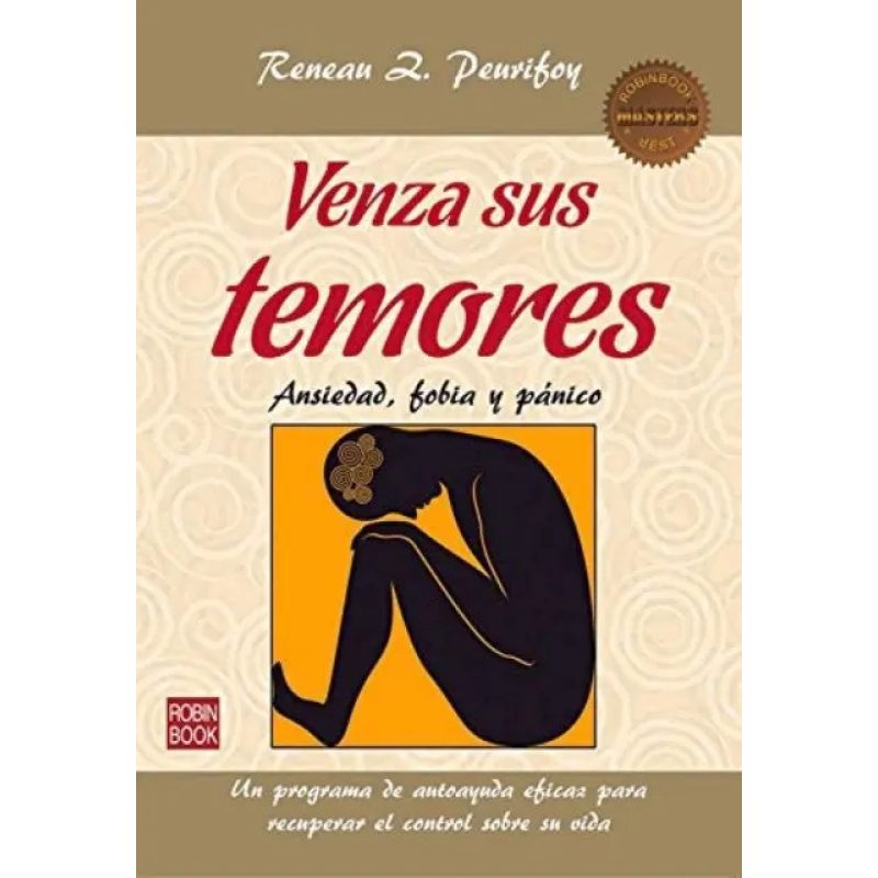 VENZA SUS TEMORES (EDARG)(MASTERS) ANSIEDAD FOBIA Y PANICO