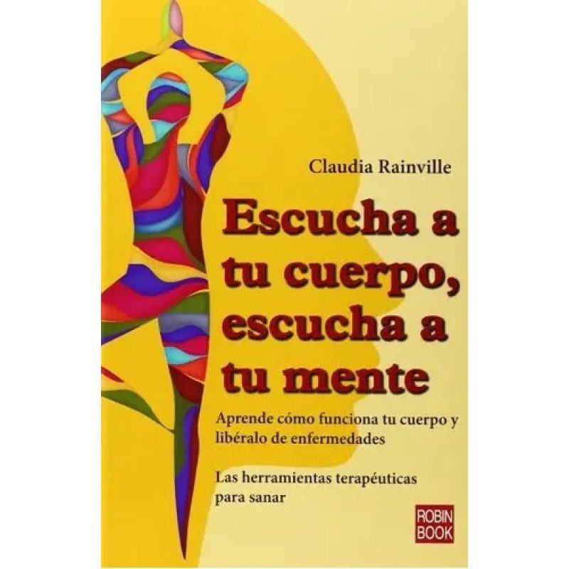 ESCUCHA A TU CUERPO  ESCUCHA A TU MENTE