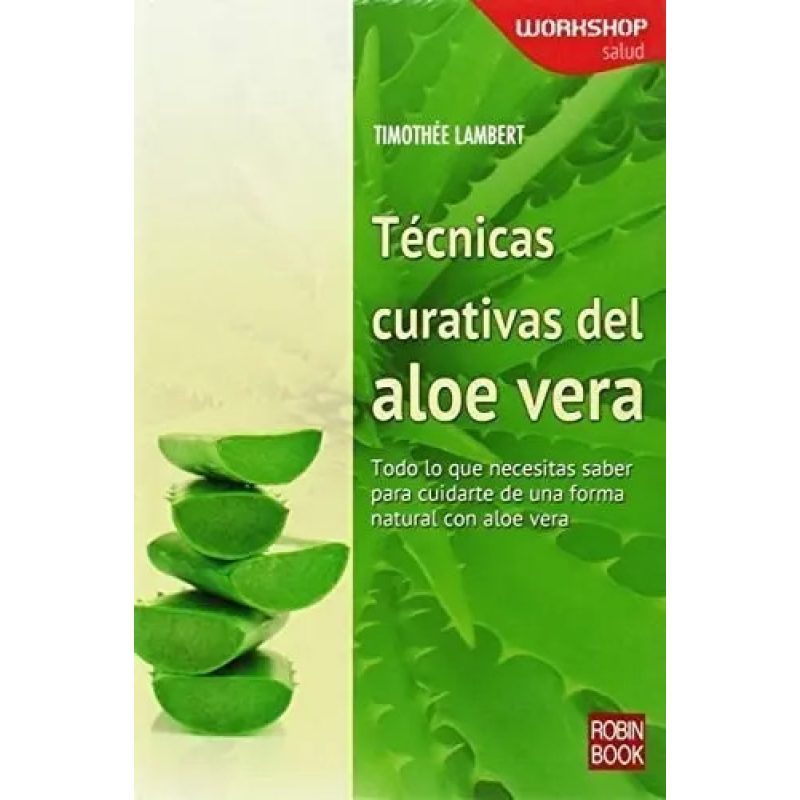 ALOE VERA TECNICAS CURATIVAS DEL