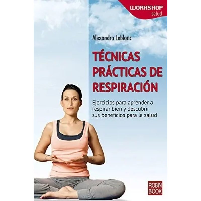TECNICAS PRACTICAS DE RESPIRACION
