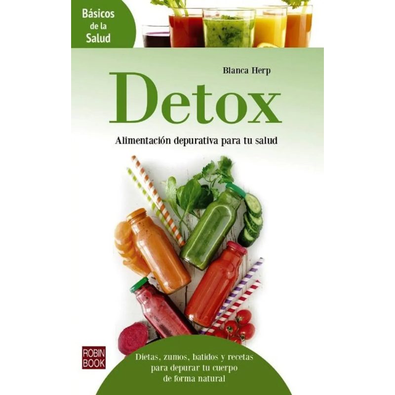 DETOX  ALIMENTACION DEPURTIVA PARA TU SALUD  BASICOS DE LA SALUD