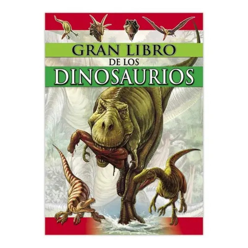 EL GRAN LIBRO DE LOS DINOSAURIOS