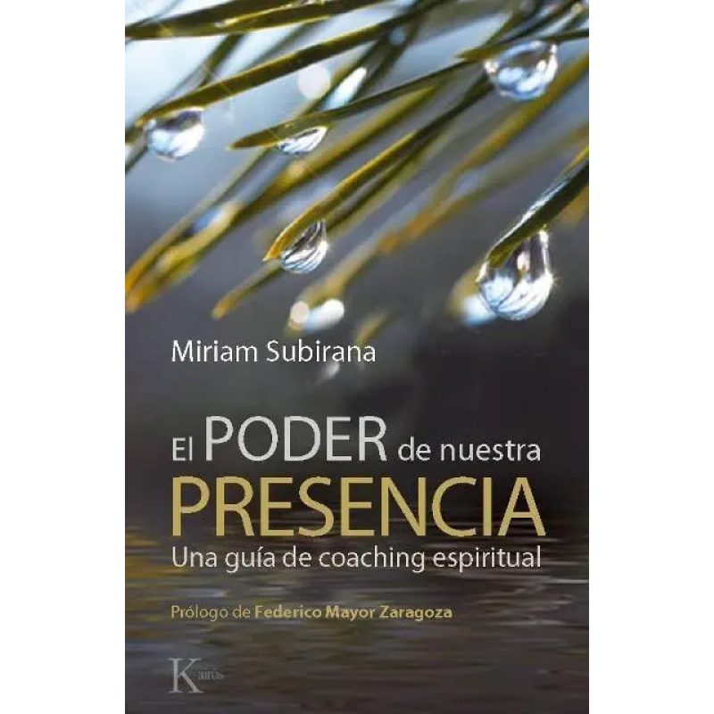 PODER DE NUESTRA PRESENCIA  UNA GUIA COACHING ESPIRITUAL  EL