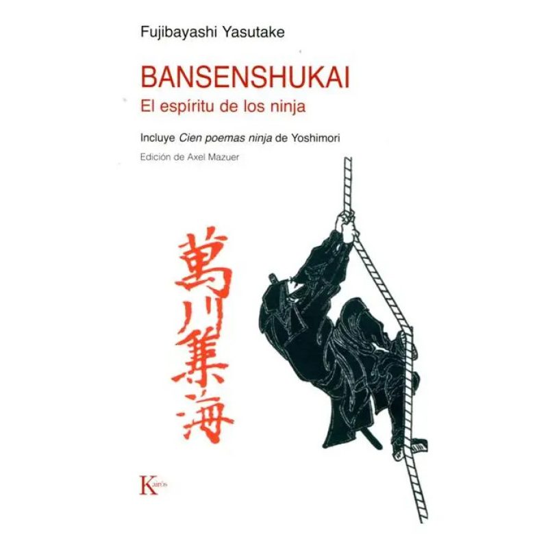 BANSENSHUKAI  EL ESPIRITU DE LOS NINJA