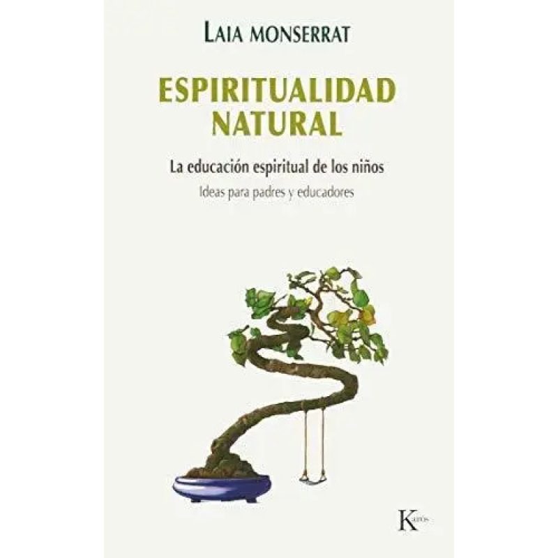 ESPIRITUAL NATURAL - LA EDUCACION ESPIRITUAL DE LOS NIÑOS