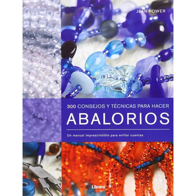 300 CONSEJOS Y TECNICAS PARA HACER ABALORIOS
