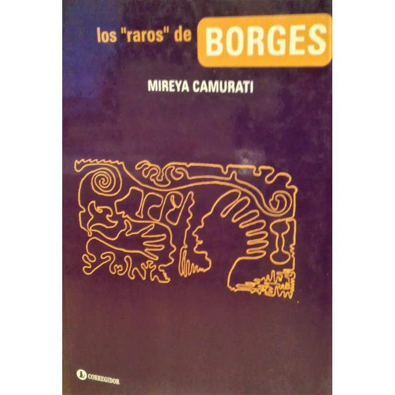 LOS "RAROS" DE BORGES 1A