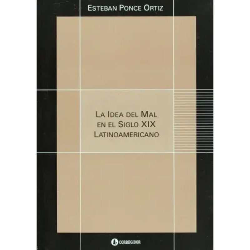LA IDEA DEL MAL EN EL SIGLO XIX LATINOAMERICANO 1AED