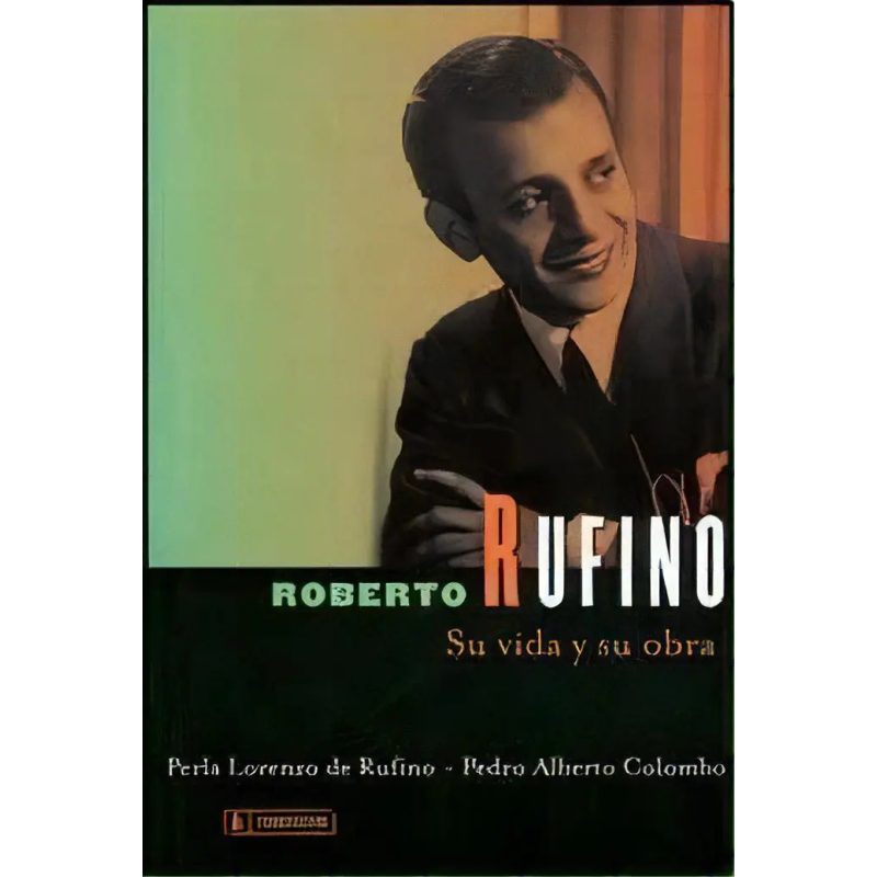 ROBERTO RUFINO SU VIDA Y SU OBRA 1AED