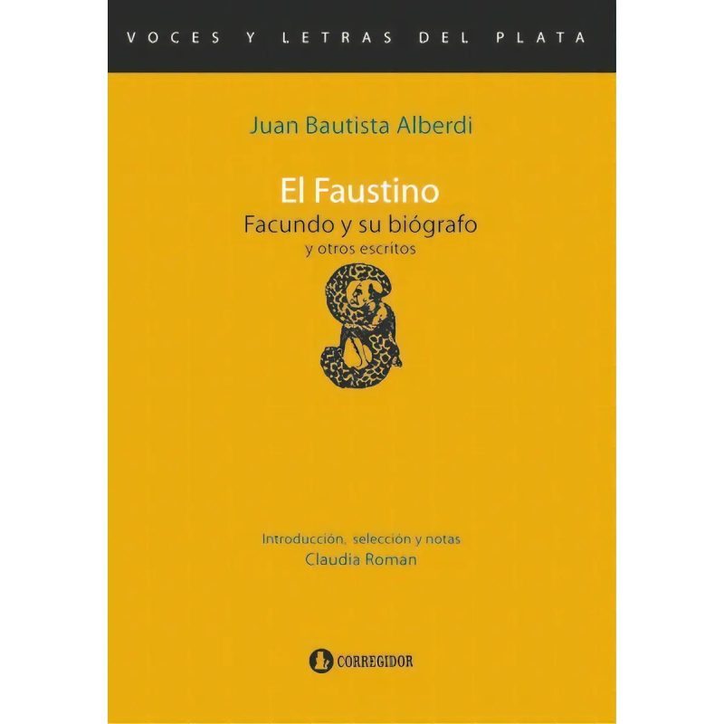 EL FAUSTINO  FACUNDO Y SU BIOGRAFO Y OTROS ESCRITO 1AED