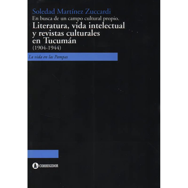 EN BUSCA DE UN CAMPO CULTURAL PROPIO LITERATURA 1AED