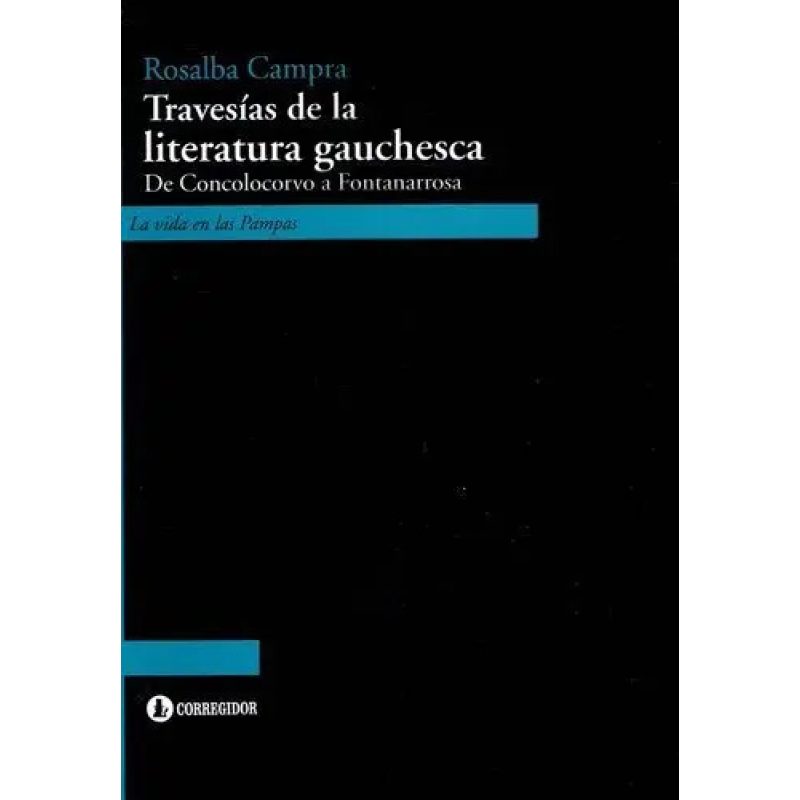TRAVESIA DE LA LITERATURA GAUCHESCA DE CONCOLOCOR 1AED